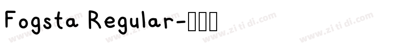 Fogsta Regular字体转换 Fogsta Regular字体转换